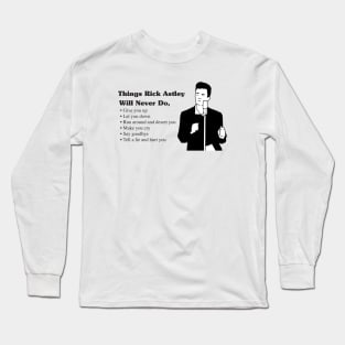 Never Gonna Long Sleeve T-Shirt